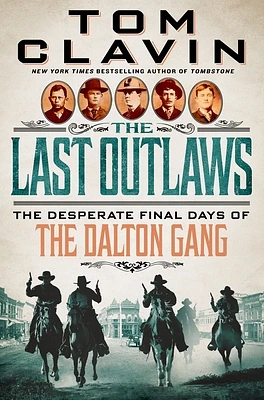 The Last Outlaws: The Desperate Final Days of the Dalton Gang (Hardcover)