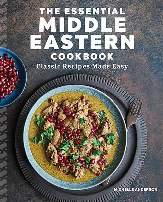 The Essential Middle Eastern Cookbook: Classic Recipes Made Easy (Paperback)