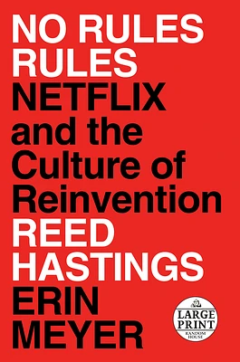 No Rules Rules: Netflix and the Culture of Reinvention (Large Print / Paperback)