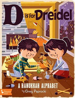 D Is for Dreidel: A Hanukkah Alphabet (Board Books)