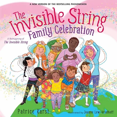 The Invisible String Family Celebration: A Reimagining of the Invisible String (Hardcover)