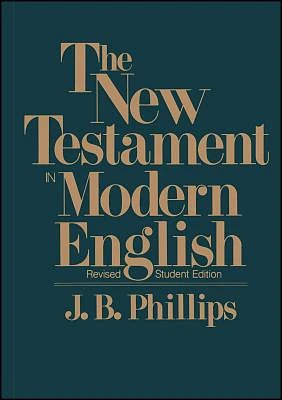 The New Testament In Modern English: Student Edition (Paperback)