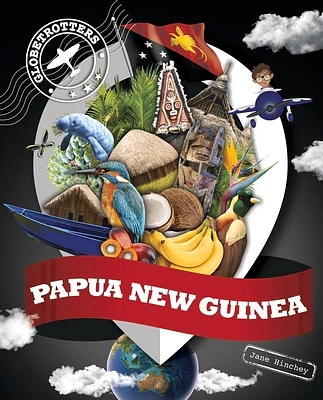 Papua New Guinea (Globetrotters) (Hardcover)