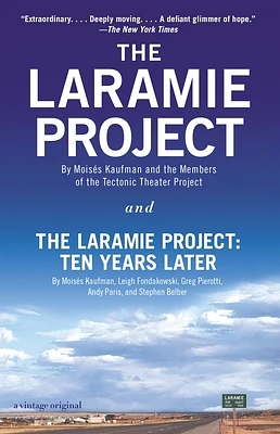 The Laramie Project and The Laramie Project: Ten Years Later (Paperback)