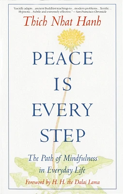 Peace Is Every Step: The Path of Mindfulness in Everyday Life (Paperback)