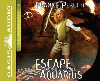 Escape from the Island of Aquarius (Library Edition) (The Cooper Kids Adventure Series #2) (CD-Audio)