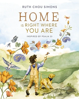 Home Is Right Where You Are: Inspired by Psalm 23 (Hardcover)