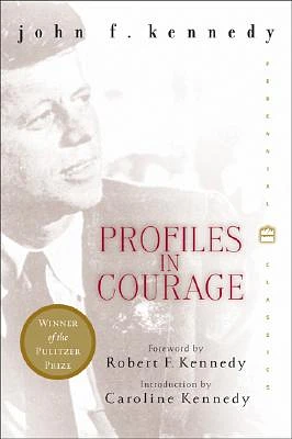 Profiles in Courage (Perennial Classics) (Paperback)