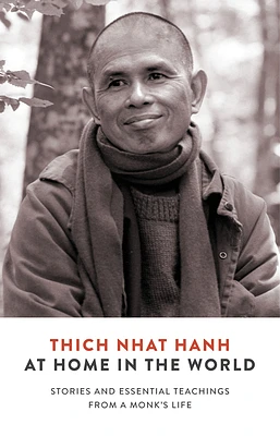 At Home in the World: Stories and Essential Teachings from a Monk’s Life (Paperback)