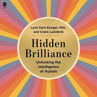 Hidden Brilliance: Unlocking the Intelligence of Autism (Compact Disc)