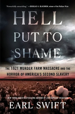 Hell Put to Shame: The 1921 Murder Farm Massacre and the Horror of America's Second Slavery (Paperback)