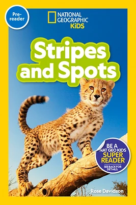 Stripes and Spots (National Geographic Kids Readers