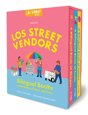 Los Street Vendors: Bilingual Book Set about Shapes, Colors, and Fruits (Sí Sabo Kids #1) (Boxed Set)