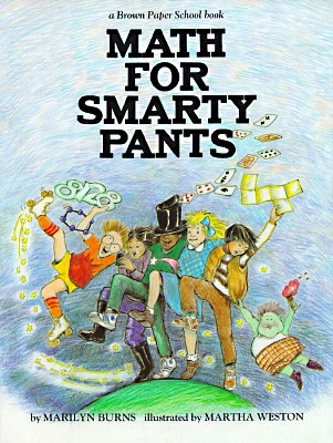 Brown Paper School book: Math for Smarty Pants (Paperback)