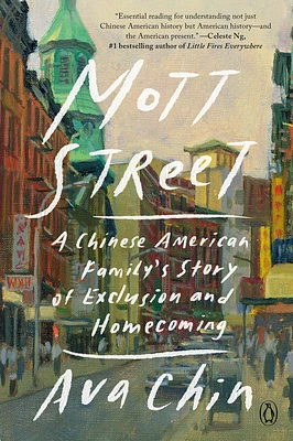 Mott Street: A Chinese American Family's Story of Exclusion and Homecoming (Paperback)