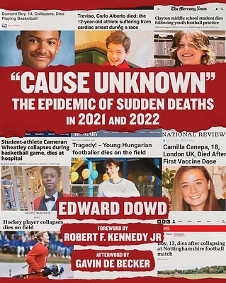 Cause Unknown": The Epidemic of Sudden Deaths in 2021 & 2022 (Children’s Health Defense) (Hardcover