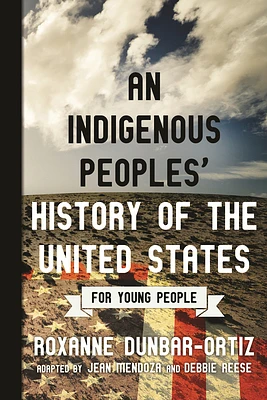 An Indigenous Peoples' History of the United States for Young People (ReVisioning History for Young People #2) (Paperback)