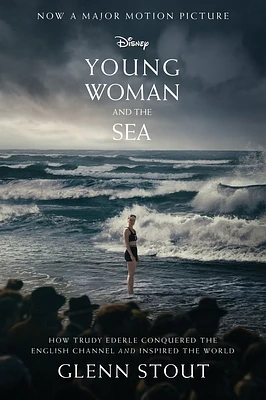 Young Woman and the Sea: How Trudy Ederle Conquered the English Channel and Inspired the World (Paperback)