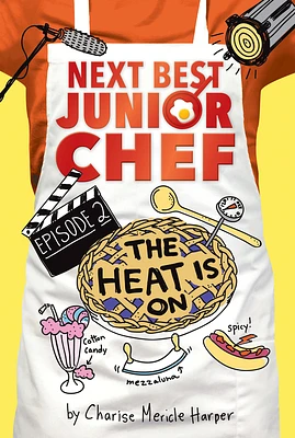 The Heat Is On (Next Best Junior Chef #2) (Paperback)