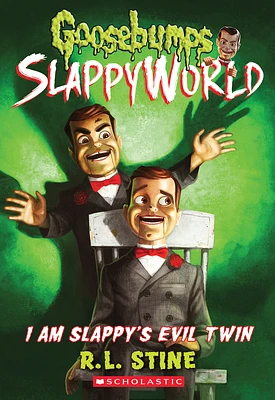 I Am Slappy's Evil Twin (Goosebumps SlappyWorld #3) (Paperback)