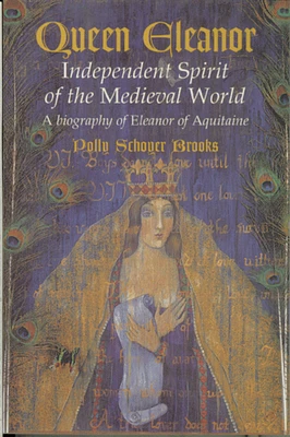 Queen Eleanor: Independent Spirit of the Medieval World (Paperback)