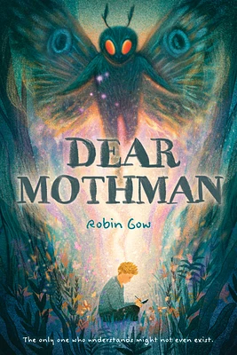 Dear Mothman: A Novel (Hardcover)