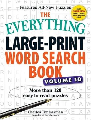 The Everything Large-Print Word Search Book, Volume 10: More Than 120 Easy-to-Read Puzzles (Everything® Series) (Paperback)