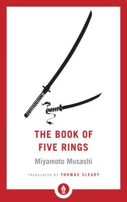 The Book of Five Rings: A Classic Text on the Japanese Way of the Sword (Shambhala Pocket Library #27) (Paperback)