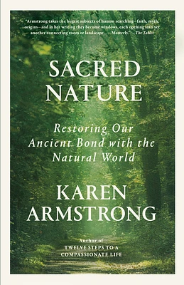 Sacred Nature: Restoring Our Ancient Bond with the Natural World (Paperback