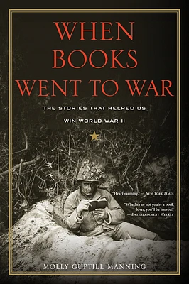 When Books Went To War: The Stories That Helped Us Win World War II (Paperback)