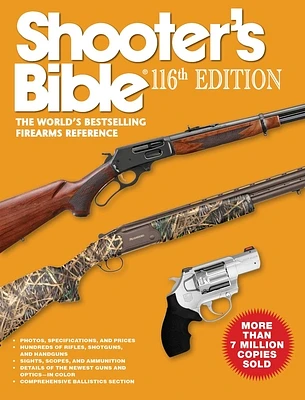 Shooter's Bible 116th Edition: The World's Bestselling Firearms Reference (Paperback)