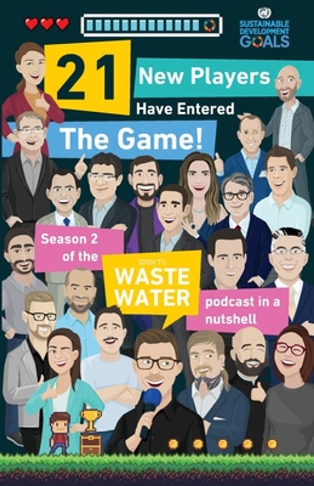 21 New Players Have Entered the Game: Season 2 of the "(don't) Waste Water" podcast in a Nutshell