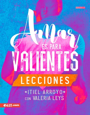 Amar Es Para Valientes - Lecciones (Paperback)