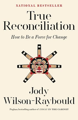 True Reconciliation: How to Be a Force for Change (Paperback)