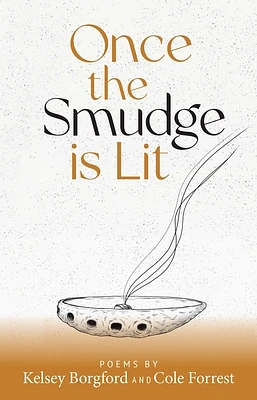 Once the Smudge Is Lit (Paperback)