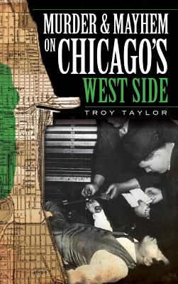 Murder & Mayhem on Chicago's West Side