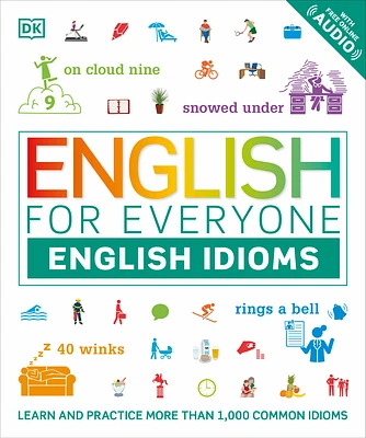 English for Everyone: English Idioms (DK English for Everyone) (Book)