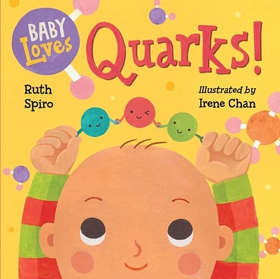 Baby Loves Quarks! (Baby Loves Science #2) (Board book)