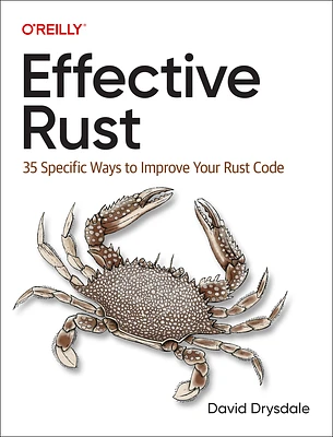 Effective Rust: 35 Specific Ways to Improve Your Rust Code (Paperback)