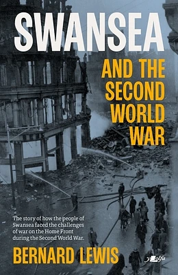 Swansea and the Second World War (Paperback)