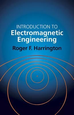 Introduction to Electromagnetic Engineering