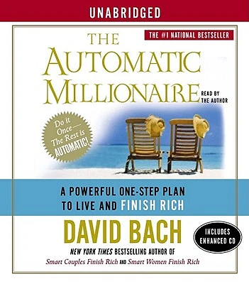 The Automatic Millionaire: A Powerful One-Step Plan to Live and Finish Rich (CD-Audio)