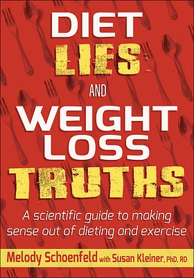 Diet Lies and Weight Loss Truths (Paperback)