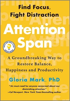 Attention Span: A Groundbreaking Way to Restore Balance, Happiness and Productivity (Hardcover)