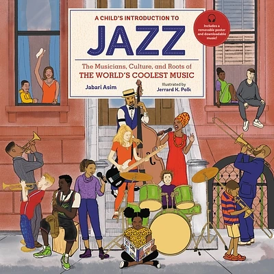 A Child's Introduction to Jazz: The Musicians, Culture, and Roots of the World's Coolest Music (A Child's Introduction Series) (Hardcover)