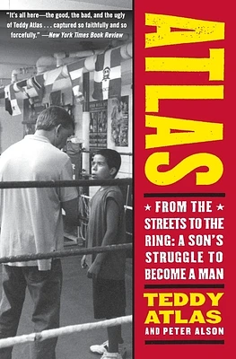 Atlas: From the Streets to the Ring: A Son's Struggle to Become a Man (Paperback)