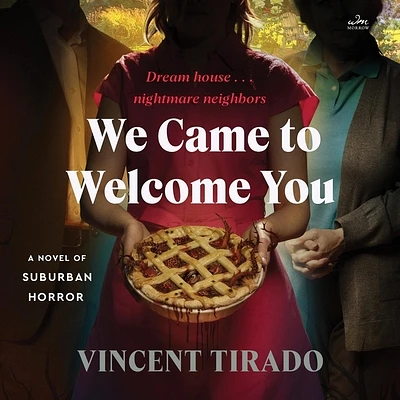 We Came to Welcome You: A Novel of Suburban Horror (Compact Disc)