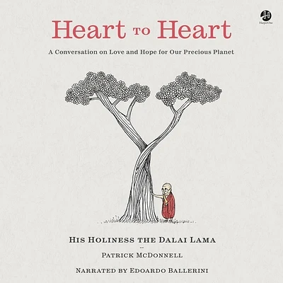 Heart to Heart: A Conversation on Love and Hope for Our Precious Planet (Compact Disc)