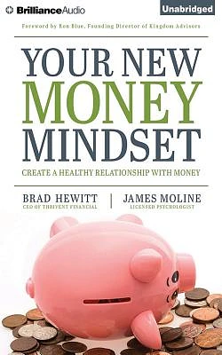 Your New Money Mindset: Create a Healthy Relationship with Money (Compact Disc)