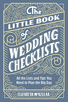 The Little Book of Wedding Checklists: All the Lists and Tips You Need to Plan the Big Day (Paperback)